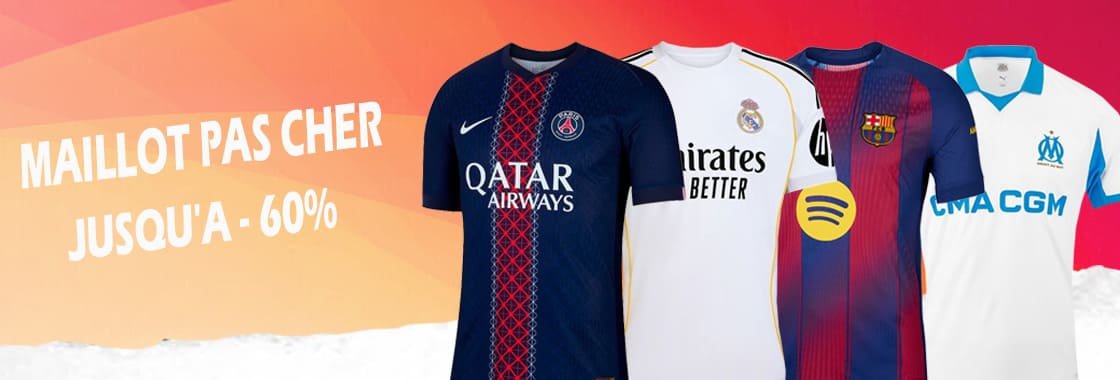 Maillots de foot pas cher 2025-2026